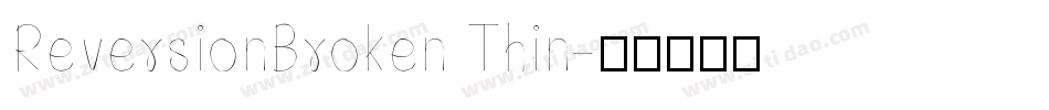 ReversionBroken Thin字体转换